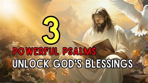 Unlock God S Blessings With 3 Powerful Psalms YouTube