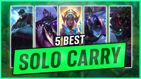 THE NEW BEST 5 SOLO CARRY CHAMPIONS On PATCH 14 4 YouTube