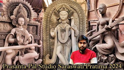 Saraswati Puja 2024 Prasanta Pal Studio Saraswati Idol Making 2024