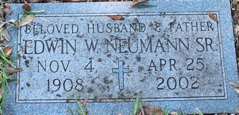 Edwin Walter Neumann Sr M Morial Find A Grave