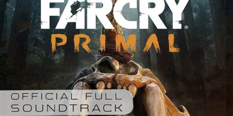 Far Cry: Primal Soundtrack Released