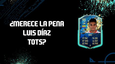 FIFA 20 Merece la pena Luis Díaz TOTS Solución de su SBC