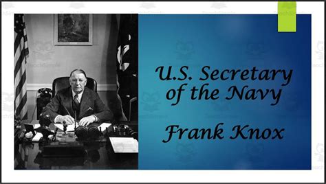 Frank Knox (Former U.S. Secretary of the Navy) Biography PowerPoint by ...