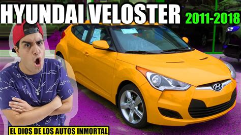 No Entiendo Que Le Ven Al Hyundai Veloster 2011 2018 Youtube