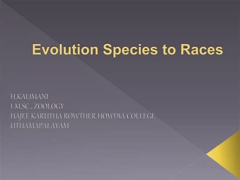 Evolution species to races | PPT