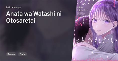 Anata Wa Watashi Ni Otosaretai Anilist