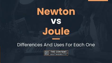 Newton vs Joule: Differences And Uses For Each One