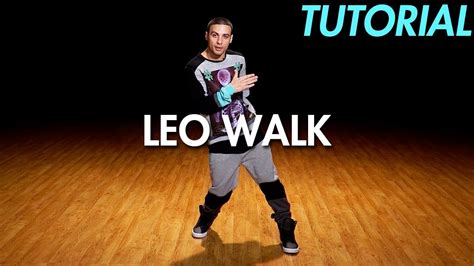 How to Leo Walk (Hip Hop Dance Moves Tutorial: Locking) | Mihran ...