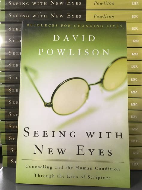 Seeing With New Eyes Counseling And The Human Con
