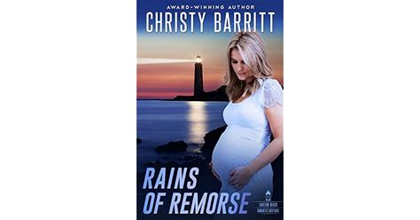 Rains Of Remorse By Christy Barritt