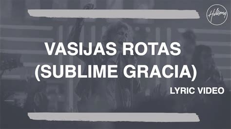 Vasijas Rotas Sublime Gracia Hillsong Worship YouTube