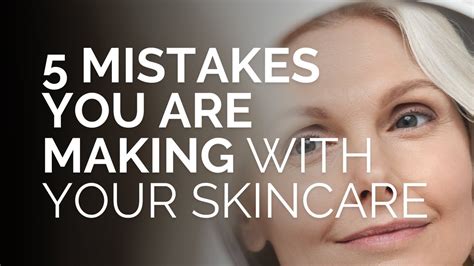 5 Mistakes Youre Making With Your Skincare Routine That Age You 5