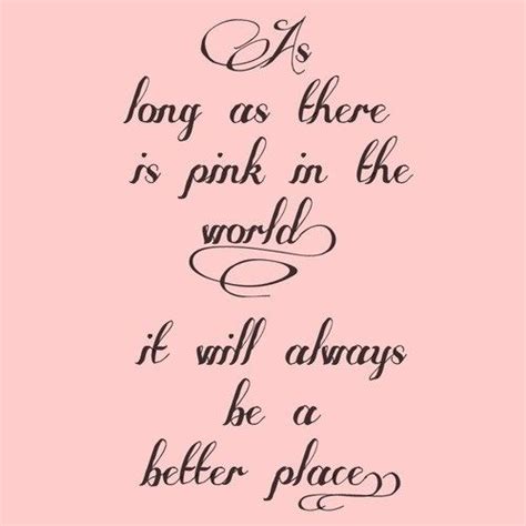 25 Pink Girly Quotes Sayings and Pictures Collection | QuotesBae