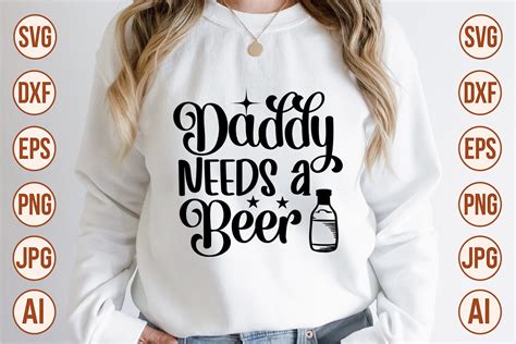 Daddy Needs A Beer Svg Designs Graphic By Trendy Svg Gallery · Creative