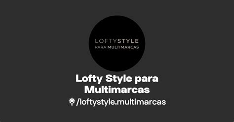 Lofty Style Para Multimarcas Linktree