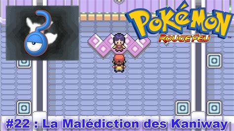 Pok Mon Rouge Feu La Mal Diction Des Kaniway Youtube