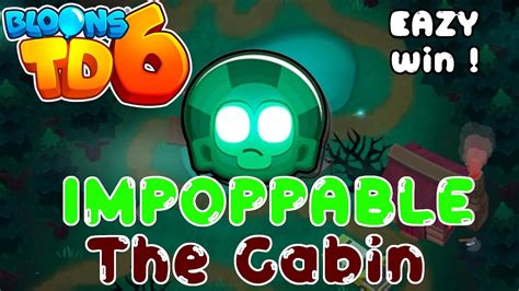 Bloons TD 6 Impoppable MAP The Cabin YouTube