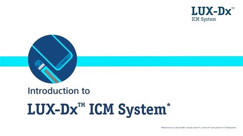 Introduction To The LUX Dx ICM System YouTube