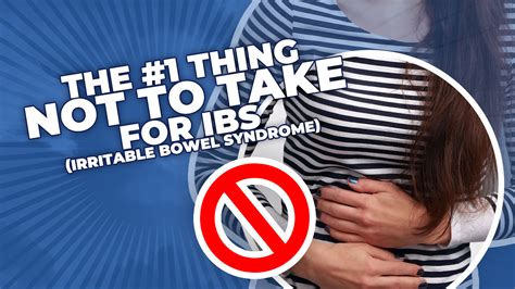 The 1 Thing Not To Take For Ibs Irritable Bowel Syndrome The Center For Functional Health