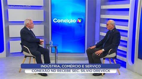 Conexão ND desta terça feira recebe o secretário da Indústria do