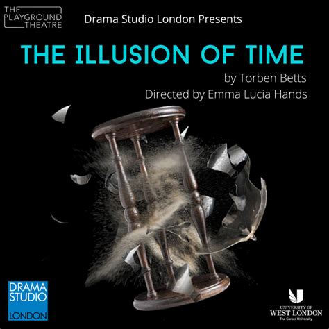 Illusion of Time - Drama Studio London