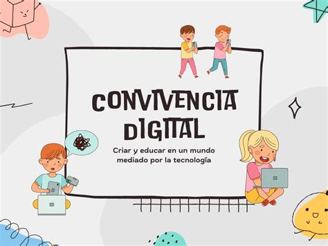 Convivencia Digital Peques y Pantallas María Andrea Marichal Roig