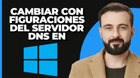 Cómo cambiar la configuración del servidor DNS en Windows 11 PC