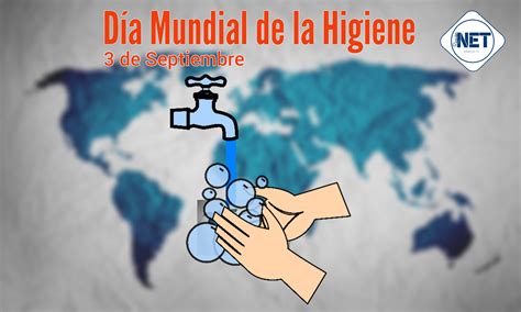 3 De Septiembre Día Mundial De La Higiene • Región Net Noticias