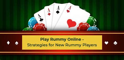 Best Rummy Winning Strategies for New Rummy Players