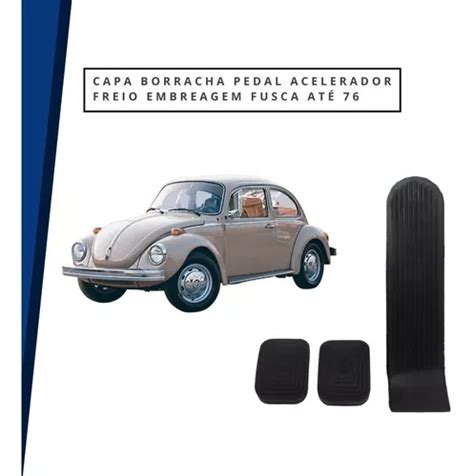 Capa Borracha Pedal Acelerador Freio Embreagem Fusca Até 76