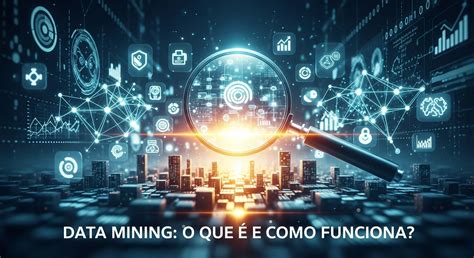 Mineração De Dados O Que é E Como Funciona Evolution