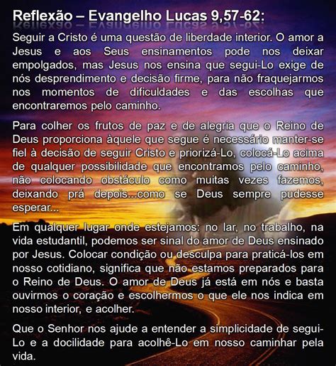 SOMOS DO BEM: Evangelho Lucas 9, 57-62/ Jó 9,1-12.14-16/Salmo 87