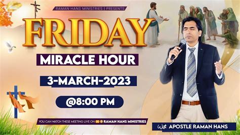 Friday Healing Prayer Meeting With Man Of God Apostle Raman Hans 03