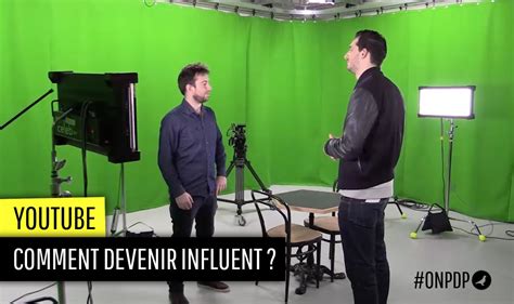 Comment Devenir Un Youtubeur Influent Youtube