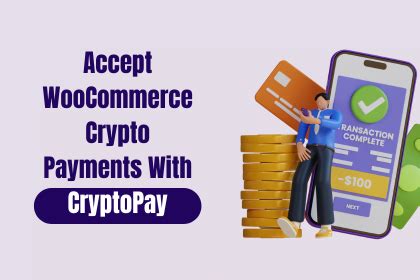 Accept WooCommerce Crypto Payments Easily