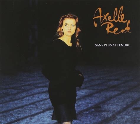 Axelle Red Sans Plus Attendre Cd Melodisque