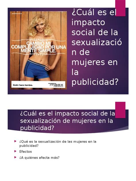 ¿cuál Es El Impacto Social De La Sexualización De Mujeres En La Publicidad Pdf