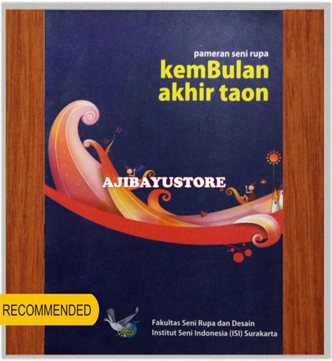 Jual Buku Pameran Seni Rupa Kembulan Akhir Taon Fakultas Seni Rupa Dan