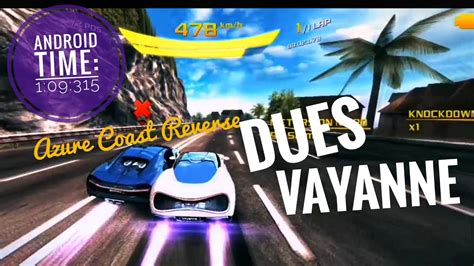 Asphalt 8 Deus Vayanne Azure Coast Reverse YouTube