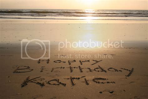 Memories In The Sand: Happy Birthday Katie!