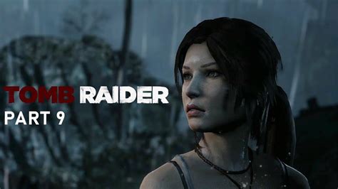 Tomb Raider Part 9 YouTube