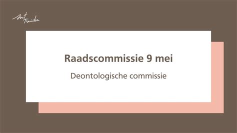 Raadscommissie Dinsdag Deontologische Commissie Youtube