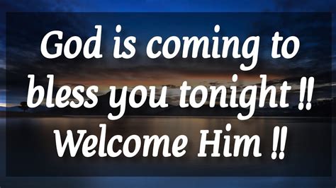 God Is Coming To Bless You Tonight God S Message For You Today