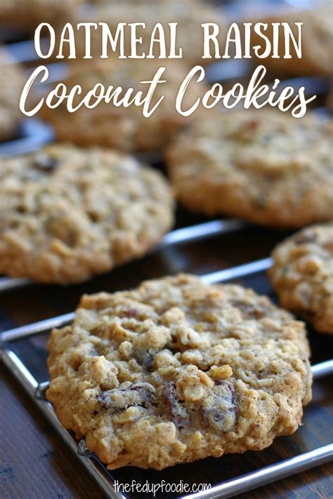 Chewy Oatmeal Raisin Coconut Cookies With Old Fashioned Rolled Oats