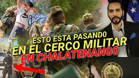 Impactante Todo Esto Est Pasando En El Cerco Militar Que Ha Hecho