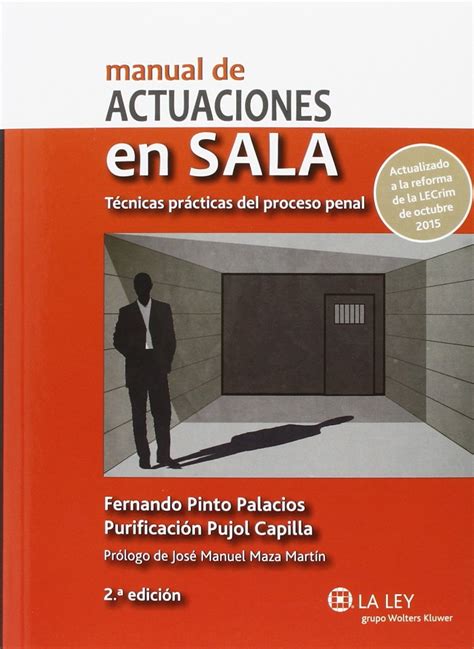 Manual De Actuaciones En Sala T Cnicas Pr Cticas Del Proceso Penal