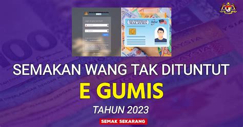 Semakan Wang Tak Dituntut Secara Online E Gumis Tahun