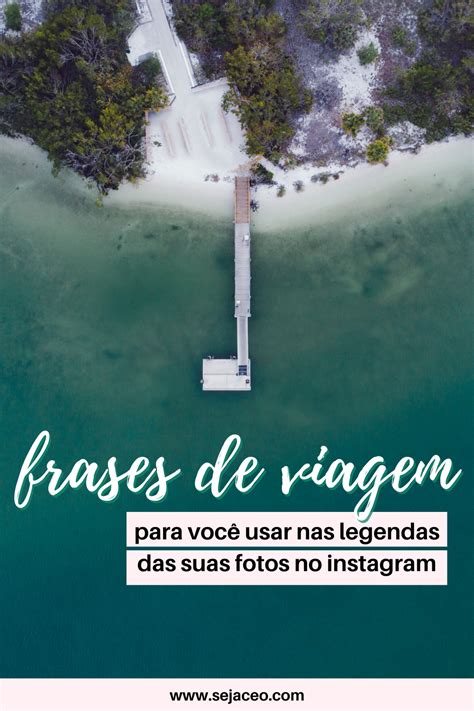 Legendas Viagens - 75 frases de viagem para usar nas legendas das suas fotos – Artofit