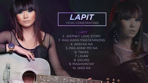 Yeng Constantino Non Stop Songs Lapit Album Youtube