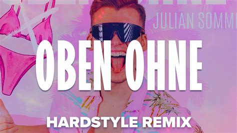 Julian Sommer Oben Ohne Monkeybusiness Hardstyle Remix Youtube